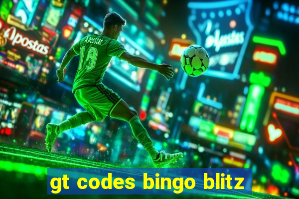 gt codes bingo blitz